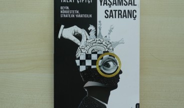 ‘Yaşamsal Satranç’ kitabı beynin sırlarını aralayacak