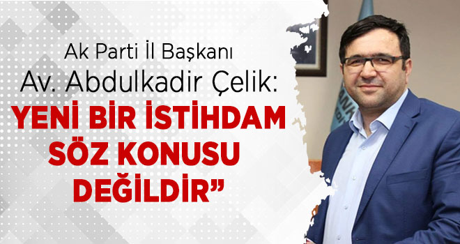 Başkan Çelik’ten Güvenlik Görevlileri ile ilgili açıklama