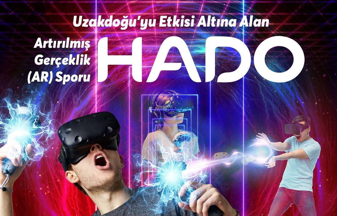 Artırılmış Gerçeklik Sporu HADO İstanbul’da