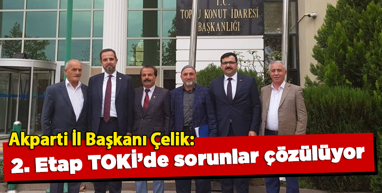 2. Etap TOKİ’de Sorunlar Çözülüyor