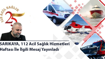 SARIKAYA 112 Acil Sağlık Hizmetleri Haftası Mesajı Yayınladı