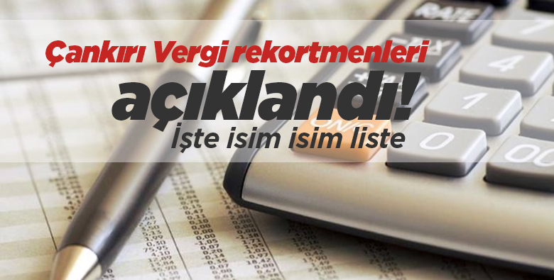 2018 yılı vergi rekortmenleri açıklandı