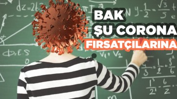 Bak şu CORONA fırsatçılarına!