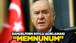 Bahçeli’den Süleyman Soylu açıklaması: Memnunum