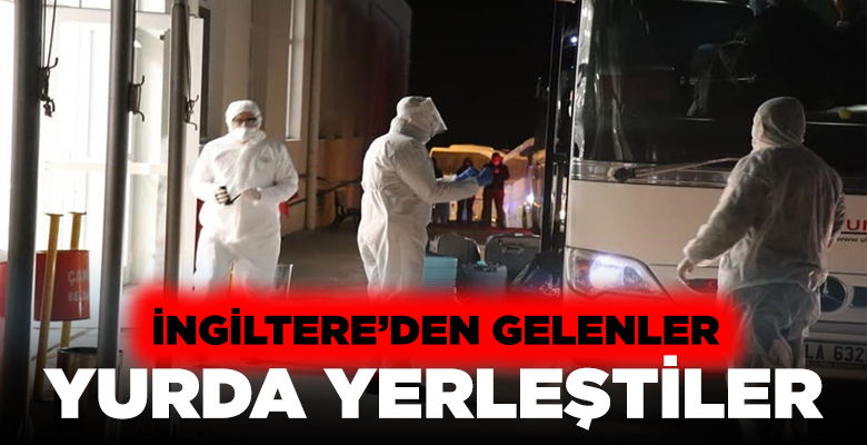 İngiltere’den gelen 262 kişi, Çankırı’da yurda yerleştirildi