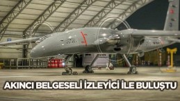 AKINCI belgeseli izleyiciyle buluştu