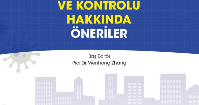 Prof. Dr. Wenhong Zhang’dan koronavirüsün önlenmesi ve kontrolü için etkin bir kılavuz