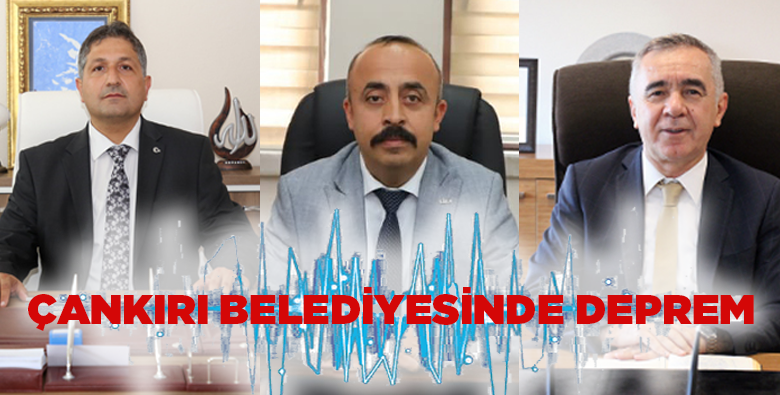 Çankırı Belediyesinde Deprem!