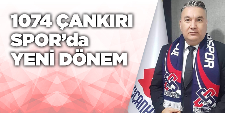 1074ÇankırıSpor’da Barbaros Özdemir Dönemi