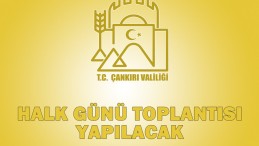 Çankırı Valiliği Halk Günü Toplantısı Düzenliyor