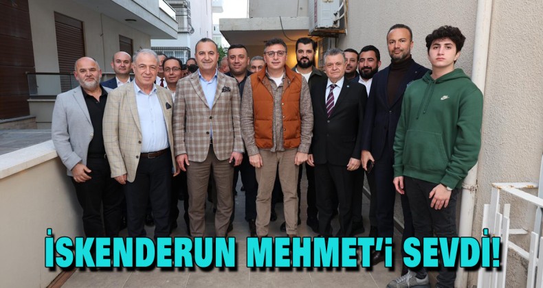 İskenderun Mehmet’i sevdi!