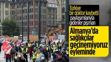 ALMANYA’DA SAĞLIK PERSONELİ SOKAĞA İNDİ