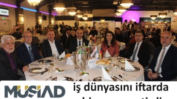 MÜSİAD Stuttgart iş dünyasını iftarda bir araya getirdi