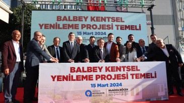 Antalya’da Balbey kentsel yenileme projesi’nin temeli atıldı