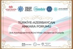 Türkiye Azerbaycan Ankara Forumu düzenlenecek