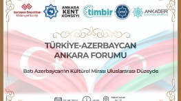 Türkiye Azerbaycan Ankara Forumu düzenlenecek