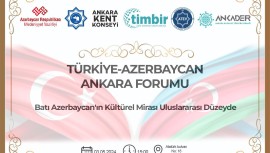 Türkiye Azerbaycan Ankara Forumu düzenlenecek