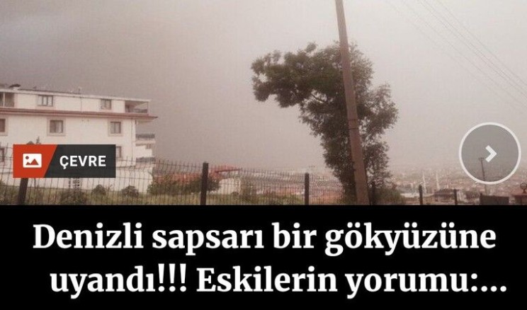 Denizli sapsarı bir gökyüzüne uyandı!!! Eskilerin yorumu: Deprem havası! – Gazete Şehir