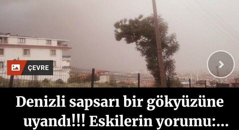 Denizli sapsarı bir gökyüzüne uyandı!!! Eskilerin yorumu: Deprem havası! – Gazete Şehir