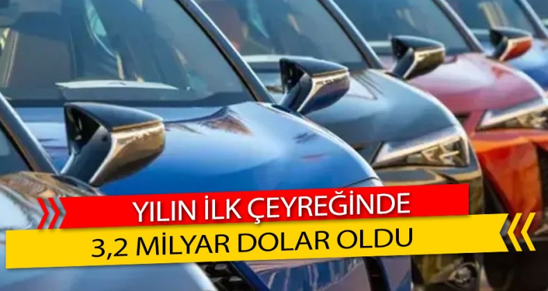 Otomotiv sektöründe İhracat artışı, Yılın ilk çeyreğinde 3,2 milyar dolar oldu