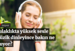 Kulaklıkta yüksek sesle müzik dinleyince bakın ne oluyor?