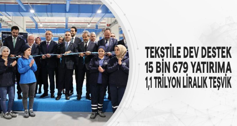 Tekstil Sektörüne Dev Destek Geliyor