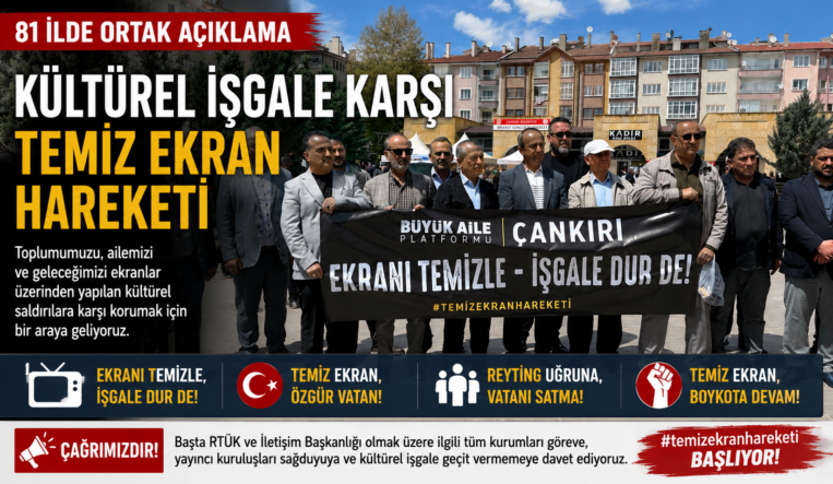 81 İlde Ortak Çağrı: “Kültürel Emperyalizme Karşı Temiz Ekran Hareketi”