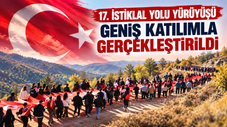 17. İstiklal Yolu’nda Büyük Yürüyüş
